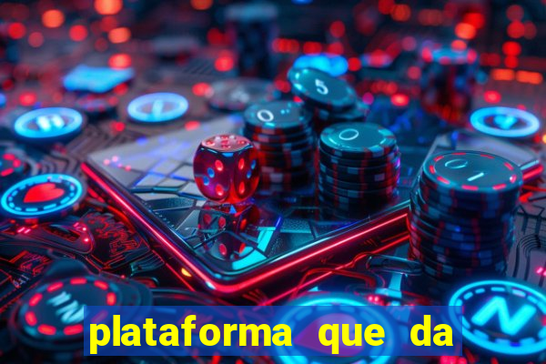 plataforma que da bonus no cadastro e saca no free